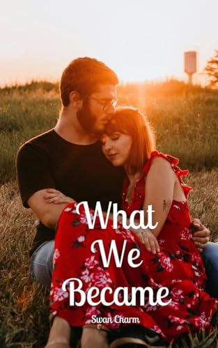 What We Became von Swan Charm Publishing