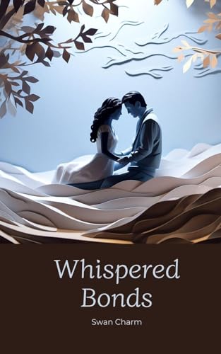 Whispered Bonds von Swan Charm
