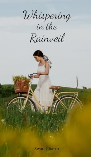 Whispering in the Rainveil von Swan Charm Publishing