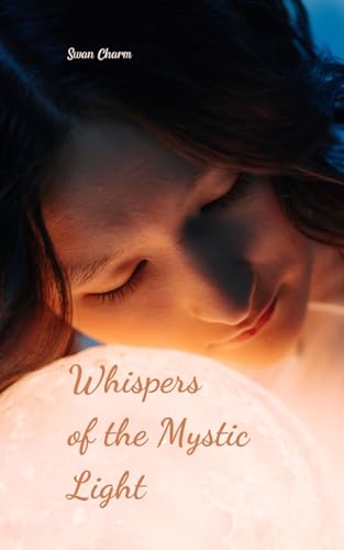 Whispers of the Mystic Light von Swan Charm