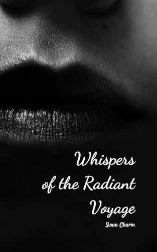 Whispers of the Radiant Voyage von Swan Charm