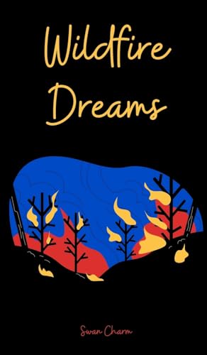 Wildfire Dreams von Swan Charm Publishing