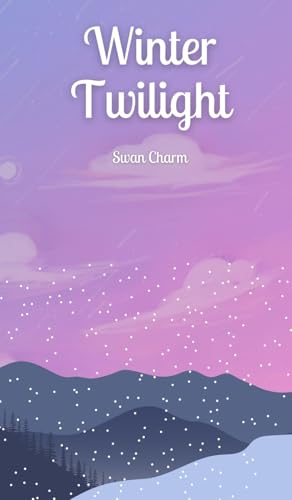Winter Twilight von Swan Charm Publishing
