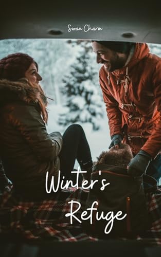 Winter's Refuge von Swan Charm Publishing