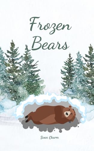 Frozen Bears von Swan Charm Publishing