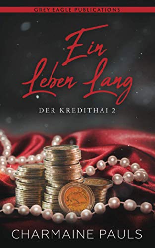 Ein Leben lang (Der Kredithai, Band 2)