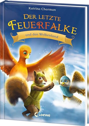 Der letzte Feuerfalke und das Wolkenland (Band 7): Komm mit auf die Suche nach den verschwundenen Feuerfalken - Erstlesebuch für Kinder ab 7 Jahren von LOEWE