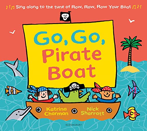 Go, Go, Pirate Boat (New Nursery Rhymes) von Bloomsbury