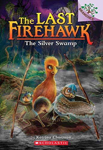 The Silver Swamp: Volume 8 (Last Firehawk, 8)
