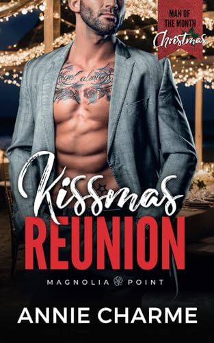 Kissmas Reunion: A Man of the Month Club Novella: A midlife second chance Christmas romance von Chambre Rose Publishing