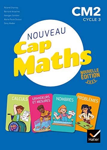 CAP Maths CM2 - Éd. 2021 - Livre élève Nombres et calculs + Cahier géométrie + Dico Maths: Pack en 3 volumes : Manuel + cahier de géométrie + le dico-maths von HATIER