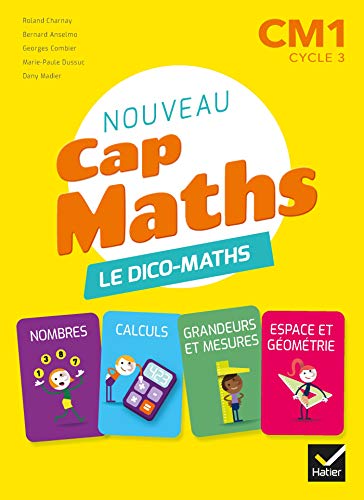 Cap Maths CM1 Éd. 2020 - Dico maths: Le dico-maths