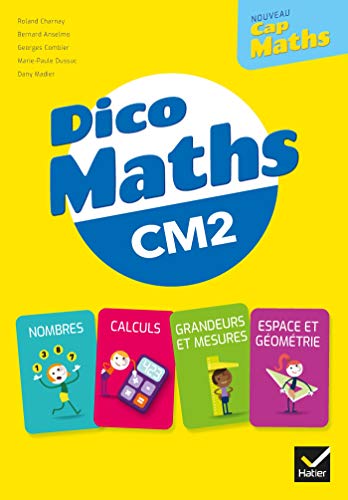 Cap Maths CM2 Éd. 2021 - Dico maths von HATIER
