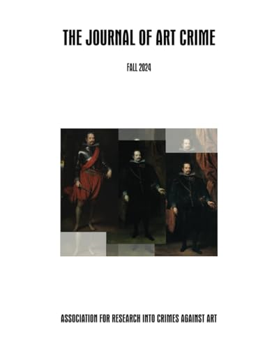 The Journal of Art Crime: Fall/Winter 2024 von Independently published