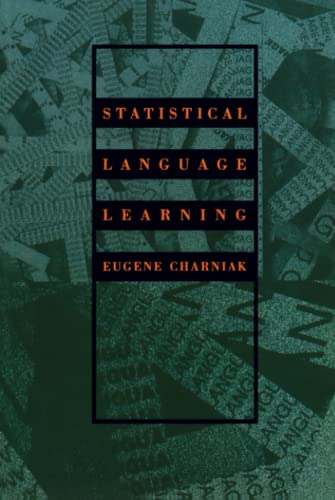 Statistical Language Learning (Language, Speech and Communication Series) von MIT Press