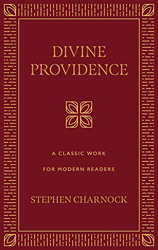 Divine Providence: A Classic Work for Modern Readers von P & R Publishing Co (Presbyterian & Reformed)