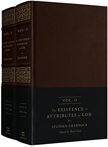 The Existence and Attributes of God: Updated and Unabridged (2-Volume Set) von Crossway Books