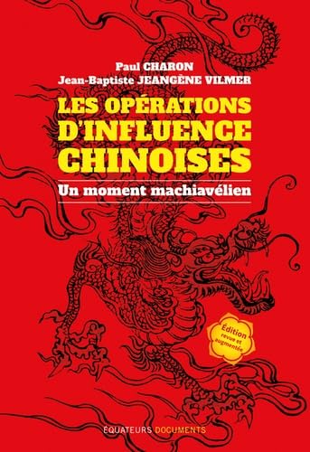 Les opérations d'influences chinoises - Un moment machiavélien