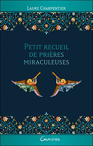 Petit recueil de prières miraculeuses von GRANCHER