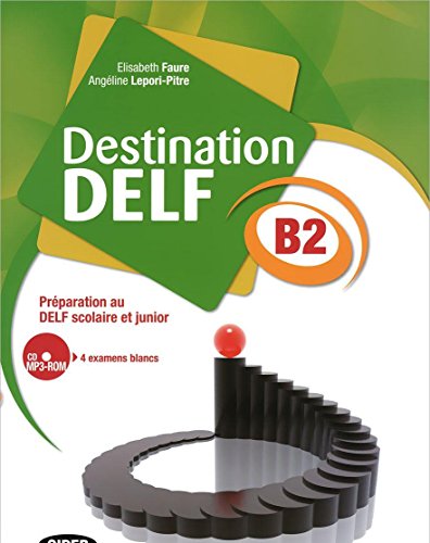 Destination DELF: Livre B2 + CD von Cideb
