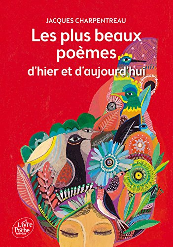 Les plus beaux poèmes d'hier et d'aujourd'hui: Le florilège de Fleurs d'encre