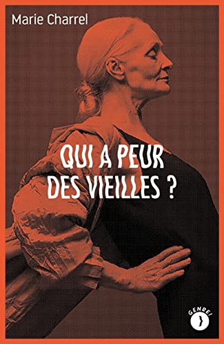 Qui a peur des vieilles ? von LES PEREGRINES