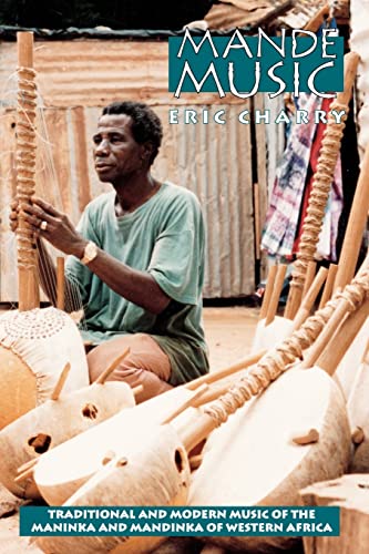 Mande Music: Traditional and Modern Music of the Maninka and Mandinka of Western Africa (Chicago Studies in Ethnomusicology)