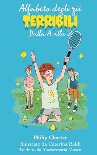 Alfabeto Delgi Zii Terribili: Dalla A alla Z (Rotten Families) von Independently published