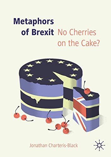 Metaphors of Brexit: No Cherries on the Cake? von MACMILLAN