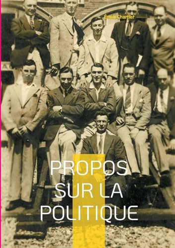 Propos sur la politique: Réflexions sur les fondements de la vie politique von BoD – Books on Demand – Frankreich
