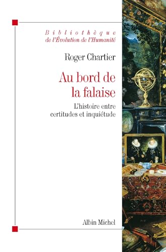 Au Bord de La Falaise: L'histoire entre certitudes et inquiétude (Collections Histoire)