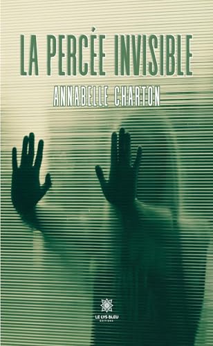 La percée invisible von LE LYS BLEU EDITIONS SAS