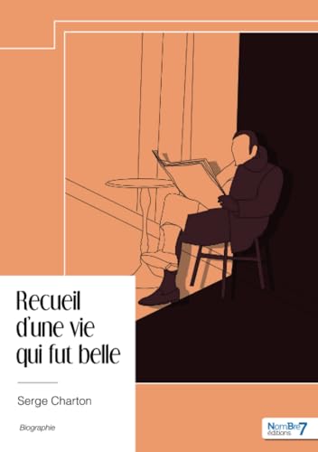 Recueil d'une vie qui fut belle von Nombre7