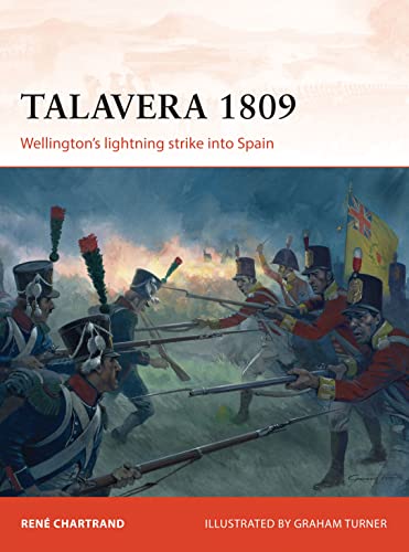 Campaign: Talavera 1809: Wellington's Lightning Strike Into Spain