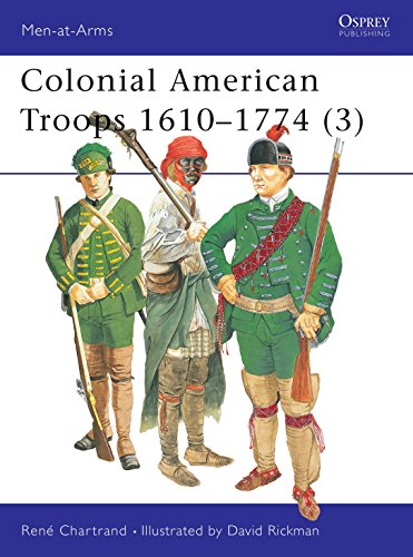 Colonial American Troops 1610-1774 (Men at Arms, 383)