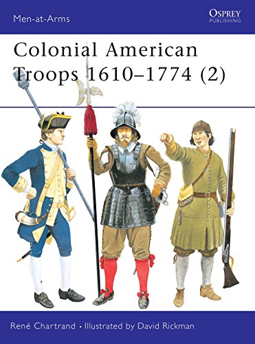 Colonial American Troops 1610-1774 (Men-At-Arms (Osprey), Band 2)