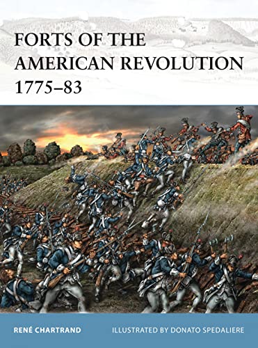 Forts of the American Revolution 1775-83 (Fortress, Band 110)