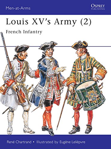 Louis XV's Army: French Infantry (Men-at-arms Series)