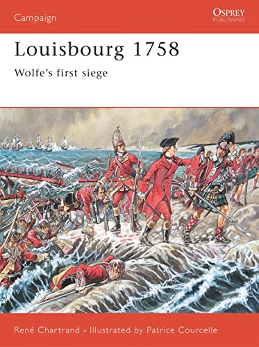 Louisbourg, 1758: Wolfe's First Victory: Wolfe's 1st Seige (Campaign, 79)