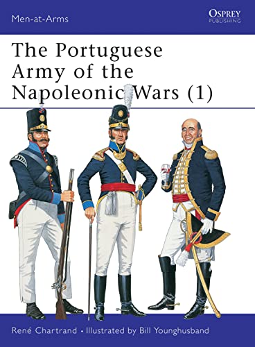 The Portuguese Army of the Napoleonic Wars, 1806-15 (Men-at-arms Series) von Osprey Publishing