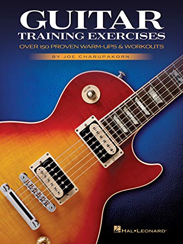 Guitar Training Exercises: Over 150 Proven Warm-ups & Workouts