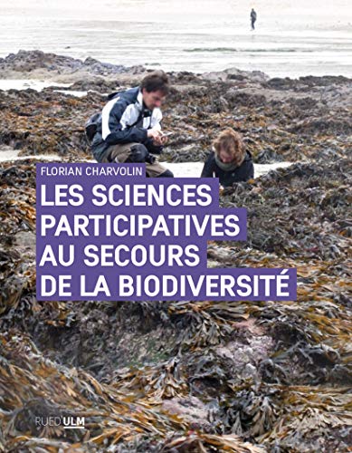 Les Sciences participatives au secours de la biodiversité: Une approche sociologique von Ulm