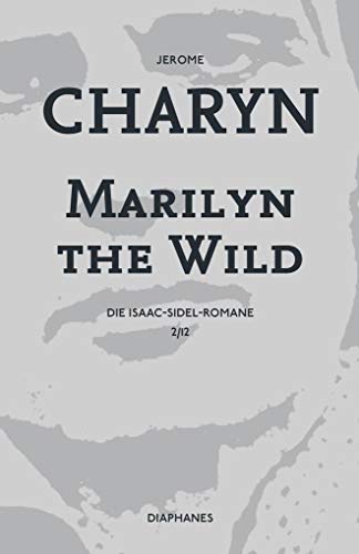 Marilyn the Wild: Die Isaac-Sidel-Romane, 2/12