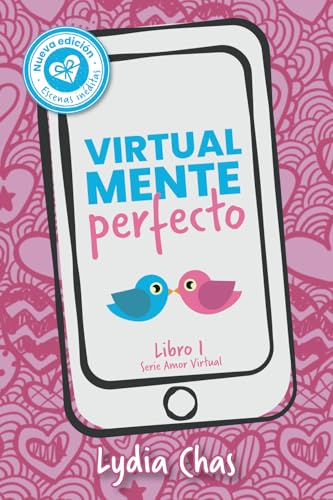 Virtualmente perfecto: Comedia romántica contemporánea (Amor virtual, Band 1) von Autopublicado