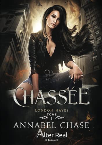 Chassée: London Hayes - T01 von Alter Real Editions