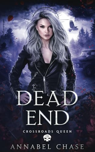 Dead End (Crossroads Queen, Band 9) von Independently published