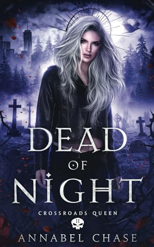 Dead of Night (Crossroads Queen, Band 2)