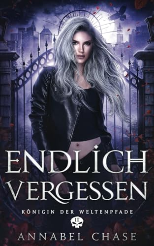 Endlich Vergessen (Königin der Weltenpfade, Band 3) von Independently published