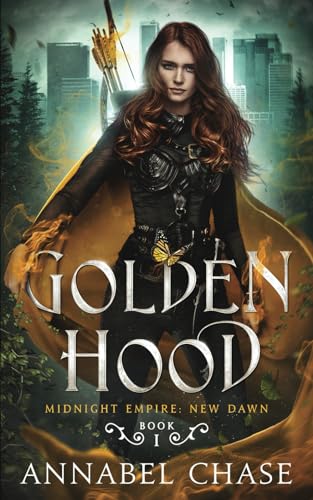 Golden Hood (Midnight Empire: New Dawn, Band 1) Golden Hood (Midnight Empire: New Dawn, Band 1)