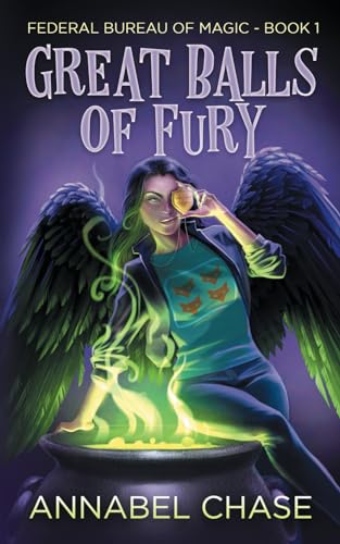 Great Balls of Fury (Federal Bureau of Magic Cozy Mystery, Band 1)